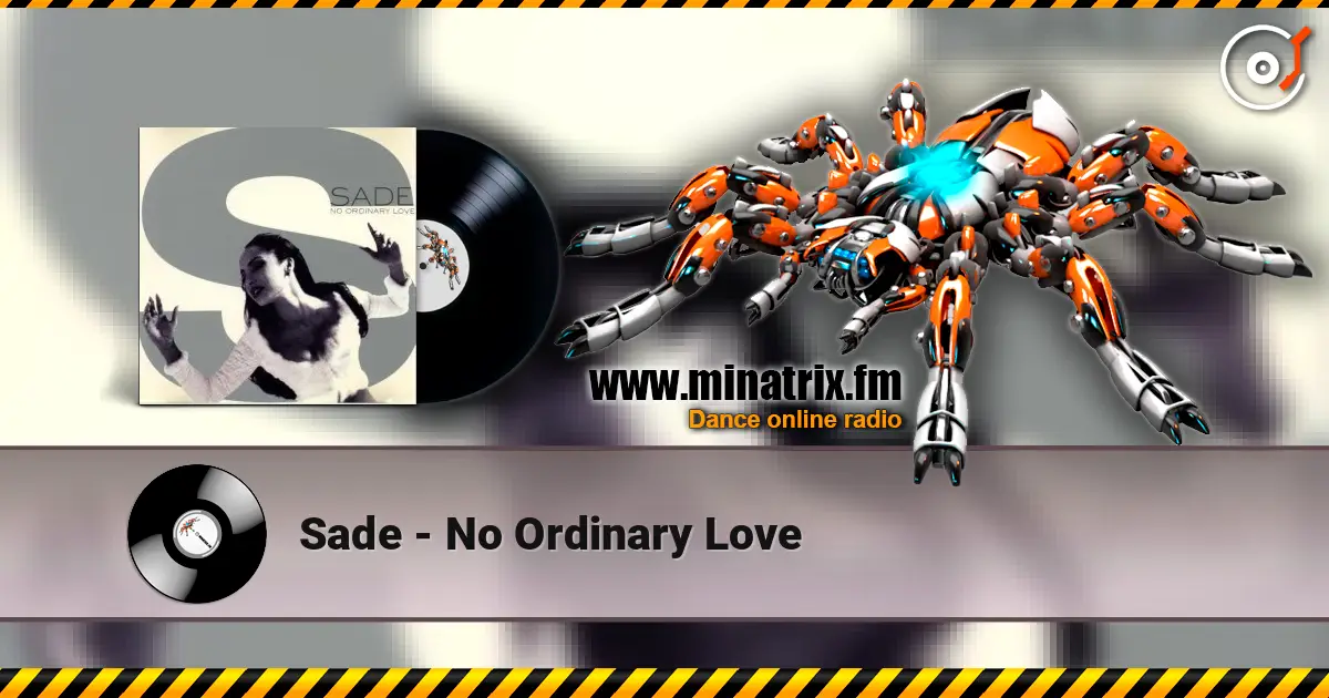Sade - No Ordinary Love слушать онлайн в высоком качестве | Minatrix.FM