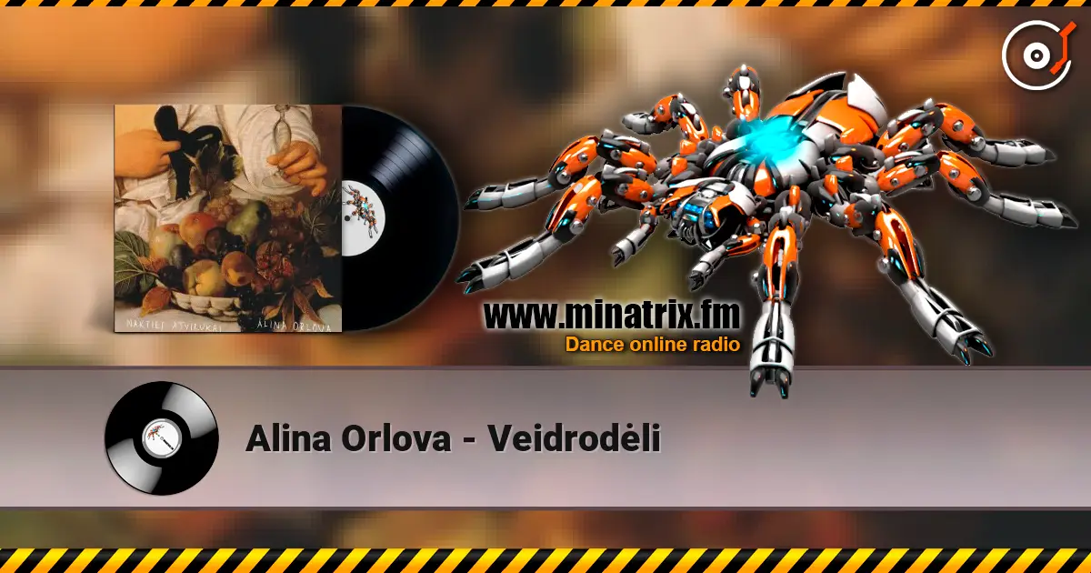 Alina Orlova - Veidrodėli слушать онлайн в высоком качестве | Minatrix.FM