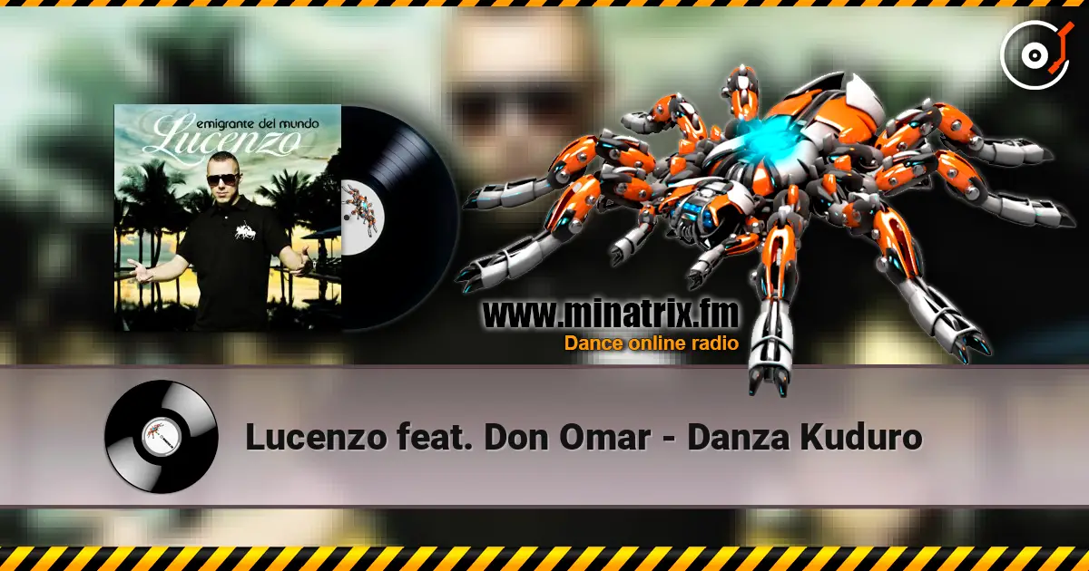 Lucenzo feat. Don Omar - Danza Kuduro listen online in high quality | Minatrix.FM