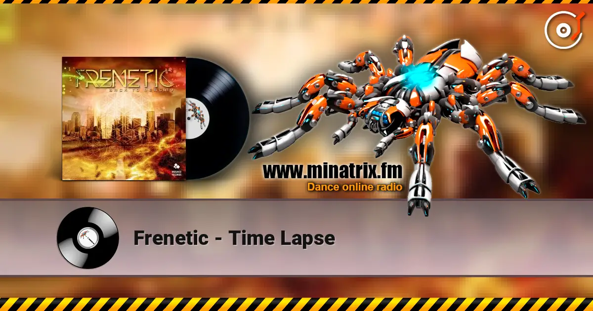 Frenetic - Time Lapse слушать онлайн в высоком качестве | Minatrix.FM