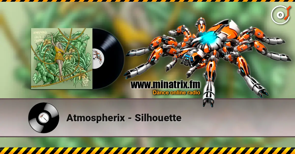Atmospherix - Silhouette 在线收听高音质 | Minatrix.FM