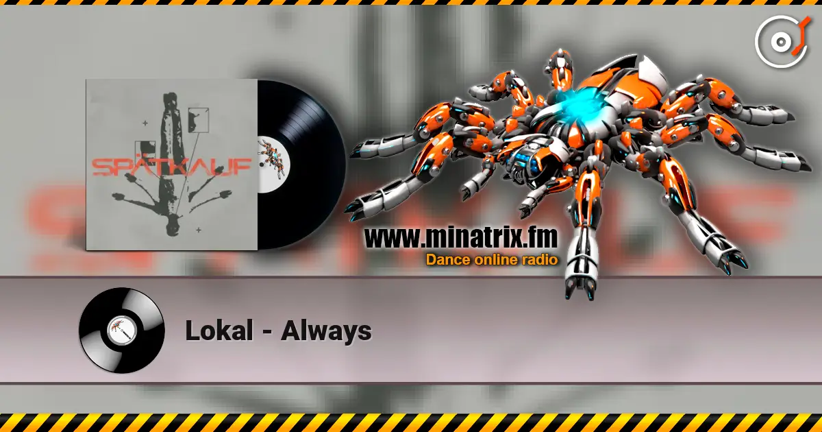 Lokal - Always escuchar en línea en alta calidad | Minatrix.FM