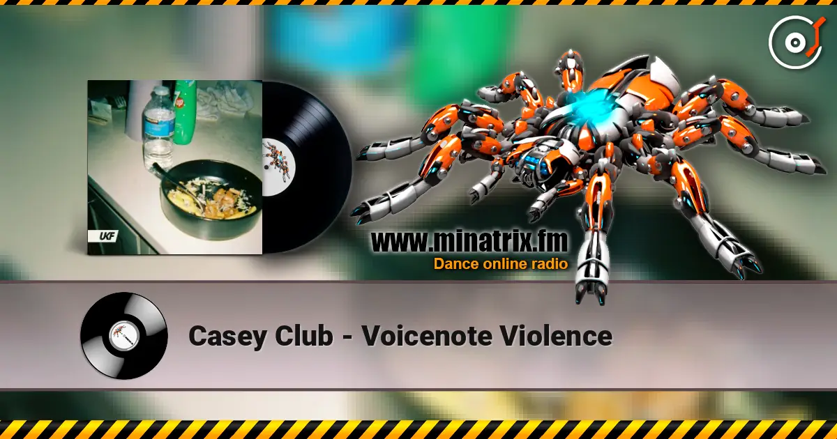 Casey Club - Voicenote Violence escuchar en línea en alta calidad | Minatrix.FM