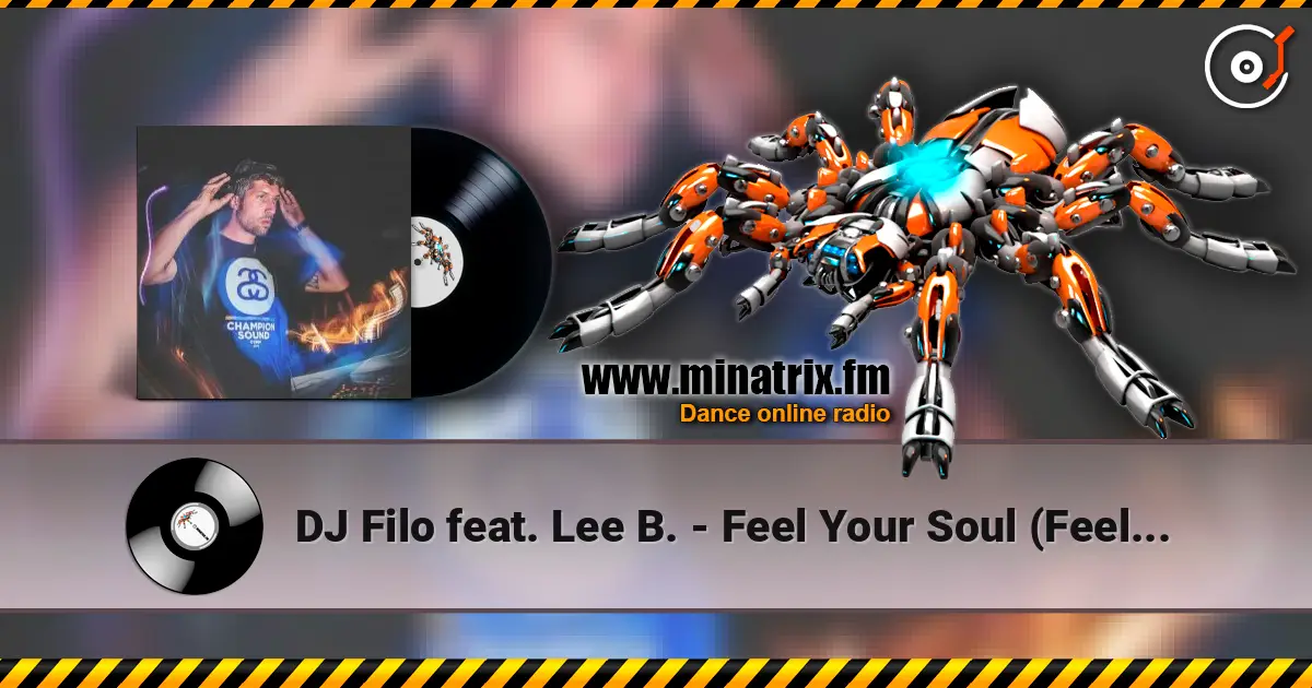 DJ Filo feat. Lee B. - Feel Your Soul (Feel Your Soul Trance Mix) слушать онлайн в высоком качестве | Minatrix.FM