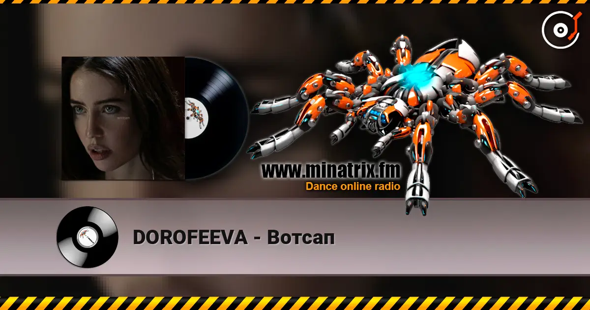 DOROFEEVA - Вотсап 在线收听高音质 | Minatrix.FM
