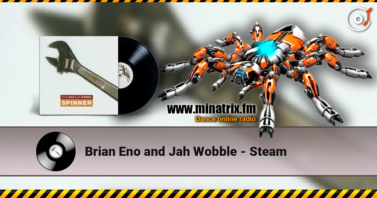 Brian Eno and Jah Wobble - Steam слушать онлайн в высоком качестве | Minatrix.FM