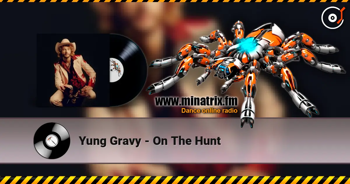 Yung Gravy - On The Hunt online in hoher Qualität hören | Minatrix.FM