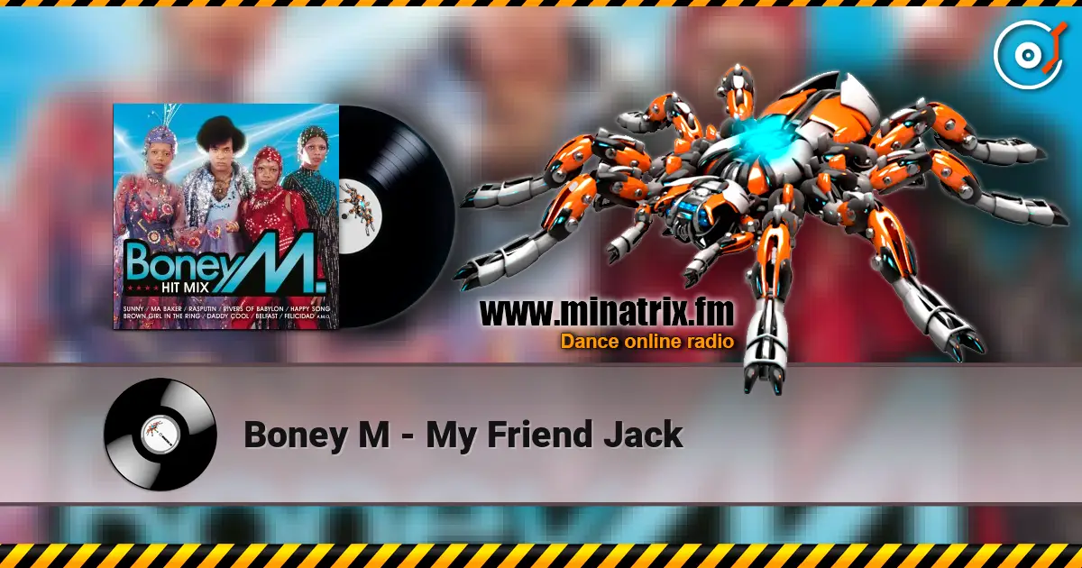 Boney M - My Friend Jack écouter en ligne en haute qualité | Minatrix.FM