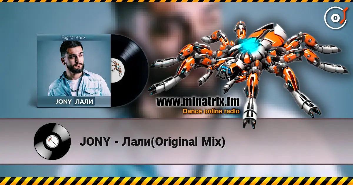 JONY - Лали(Original Mix) 在线收听高音质 | Minatrix.FM