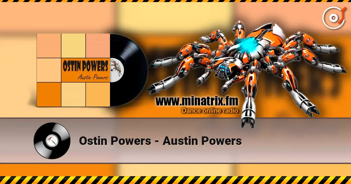 Ostin Powers - Austin Powers écouter en ligne en haute qualité | Minatrix.FM