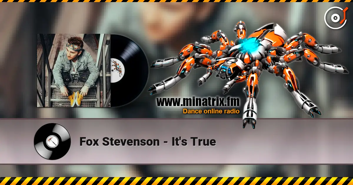 Fox Stevenson - It's True слушать онлайн в высоком качестве | Minatrix.FM