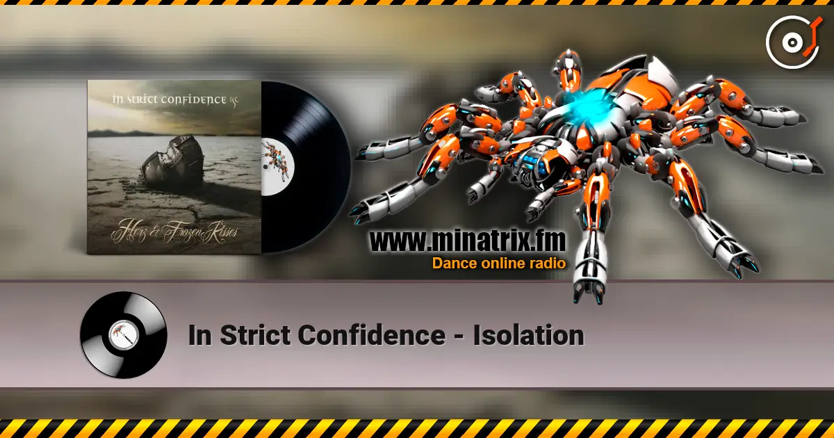 In Strict Confidence - Isolation слухати онлайн у високій якості | Minatrix.FM