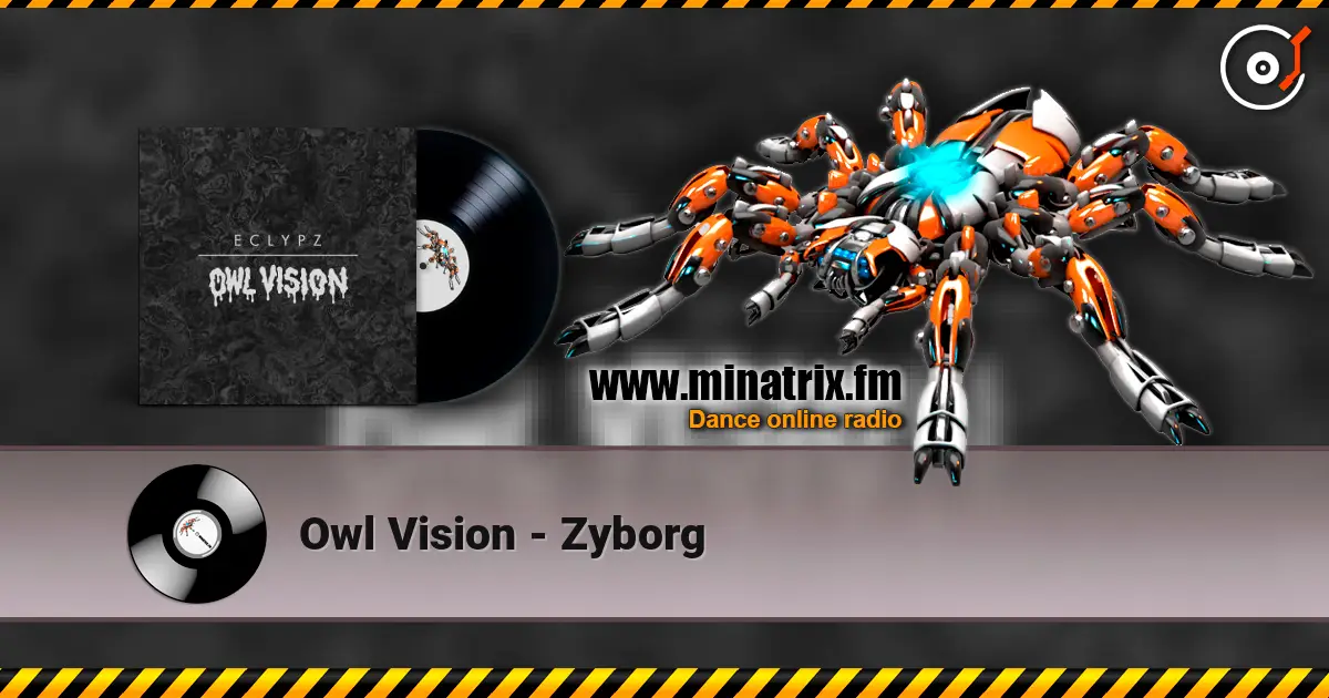 Owl Vision - Zyborg слушать онлайн в высоком качестве | Minatrix.FM