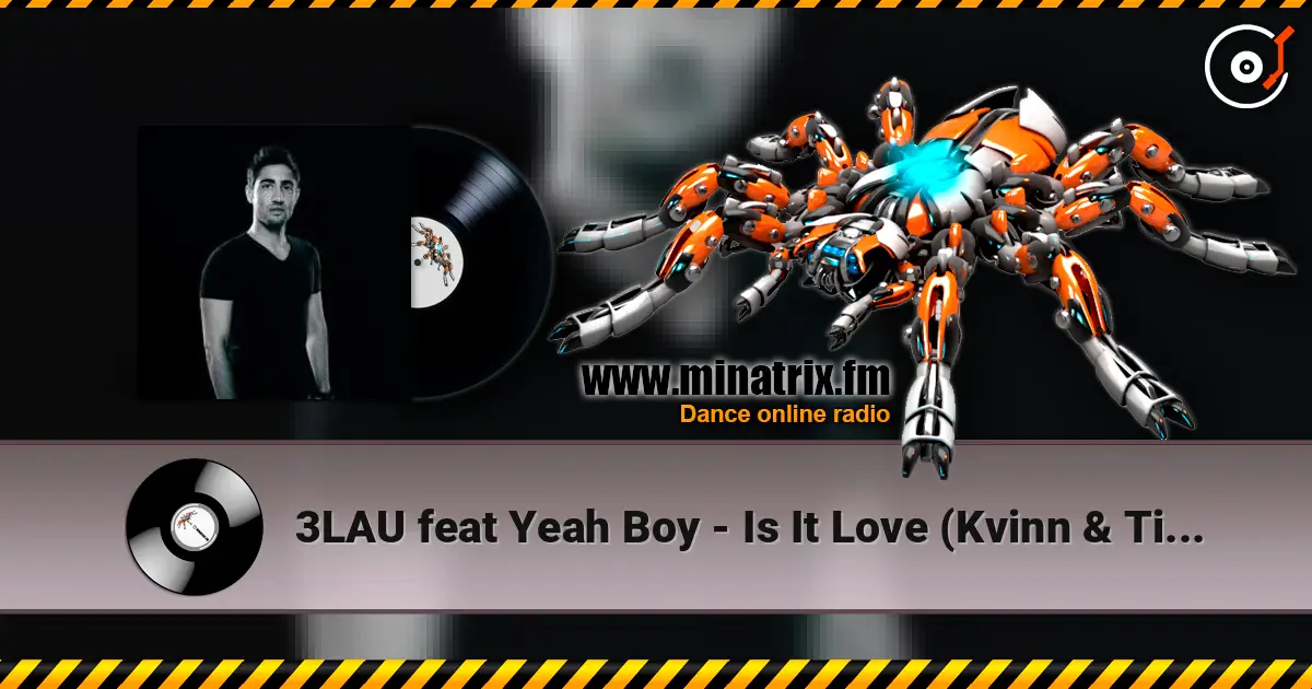 3LAU feat Yeah Boy - Is It Love (Kvinn & Time of Thought Remix) 在线收听高音质 | Minatrix.FM