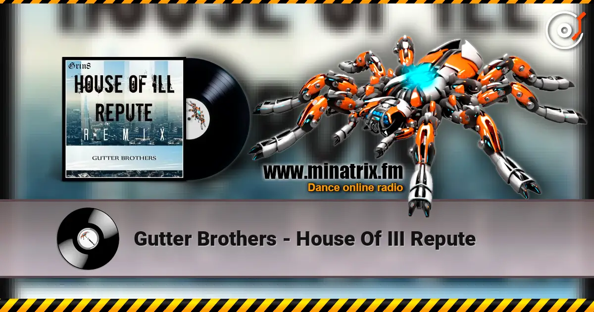 Gutter Brothers - House Of III Repute écouter en ligne en haute qualité | Minatrix.FM