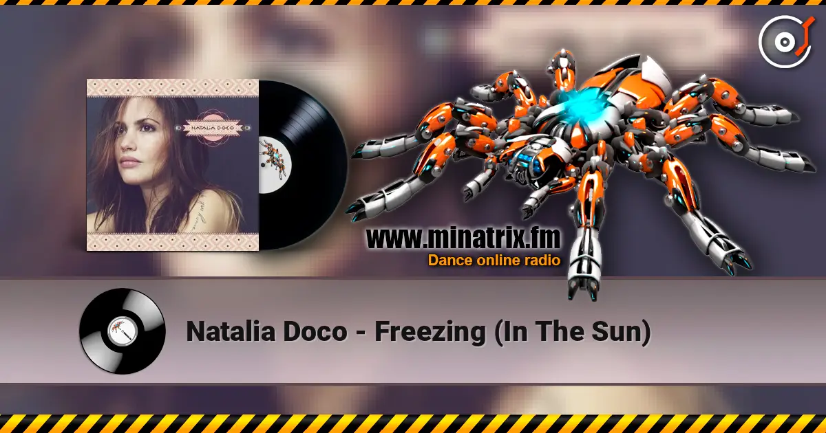 Natalia Doco - Freezing (In The Sun) online in hoher Qualität hören | Minatrix.FM