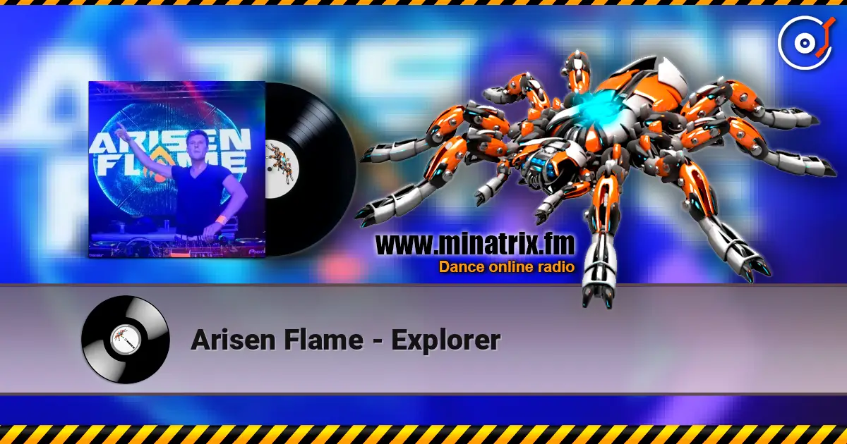 Arisen Flame - Explorer listen online in high quality | Minatrix.FM