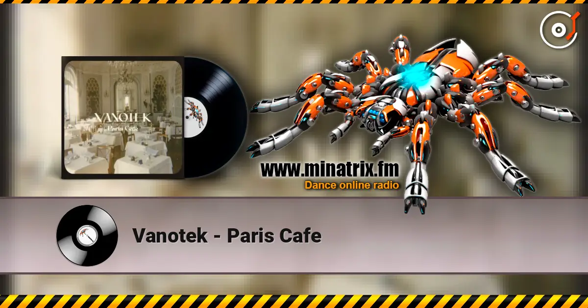 Vanotek - Paris Cafe слушать онлайн в высоком качестве | Minatrix.FM