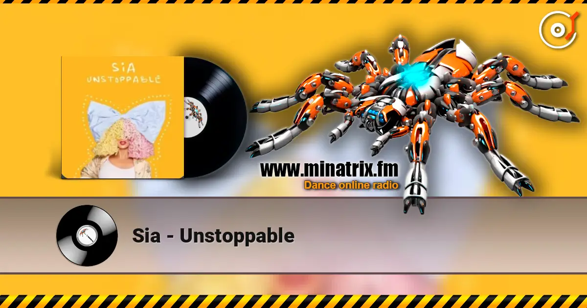 Sia - Unstoppable online in hoher Qualität hören | Minatrix.FM