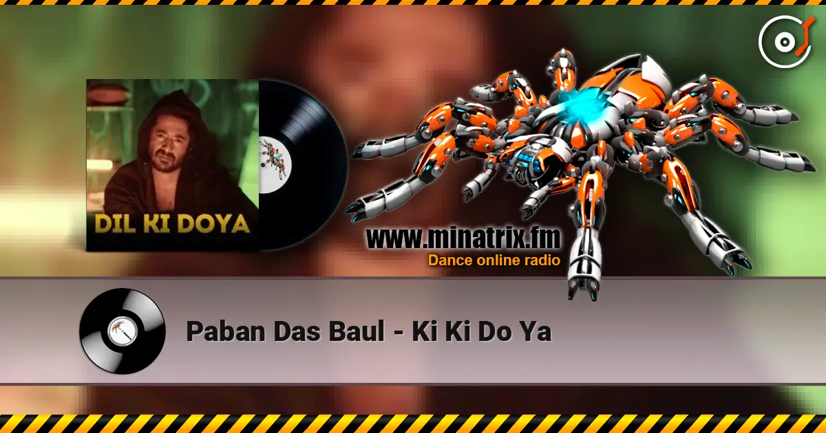 Paban Das Baul - Ki Ki Do Ya слушать онлайн в высоком качестве | Minatrix.FM