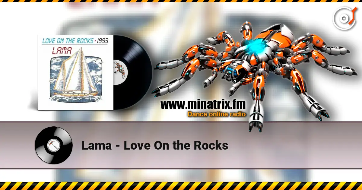Lama - Love On the Rocks écouter en ligne en haute qualité | Minatrix.FM
