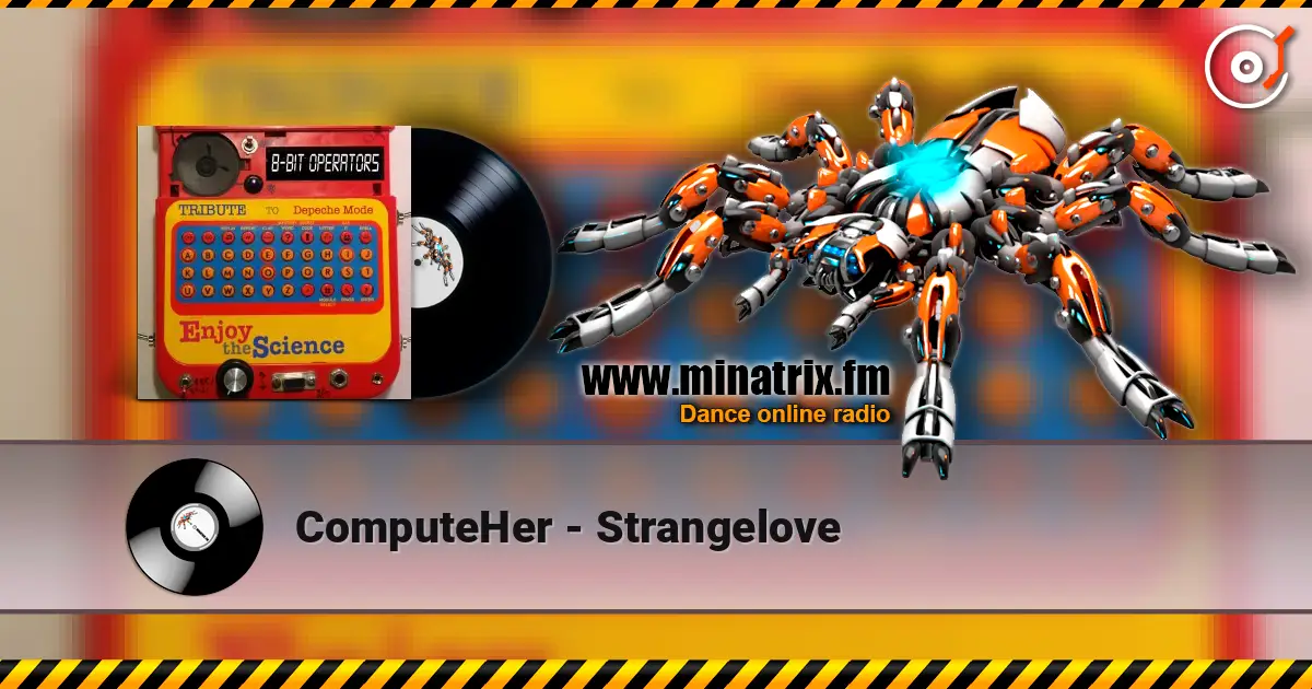 ComputeHer - Strangelove online in hoher Qualität hören | Minatrix.FM