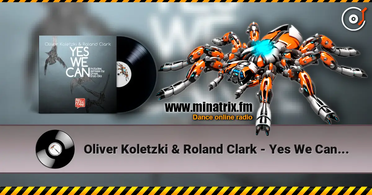 Oliver Koletzki & Roland Clark - Yes We Can (Umek Remix) слушать онлайн в высоком качестве | Minatrix.FM