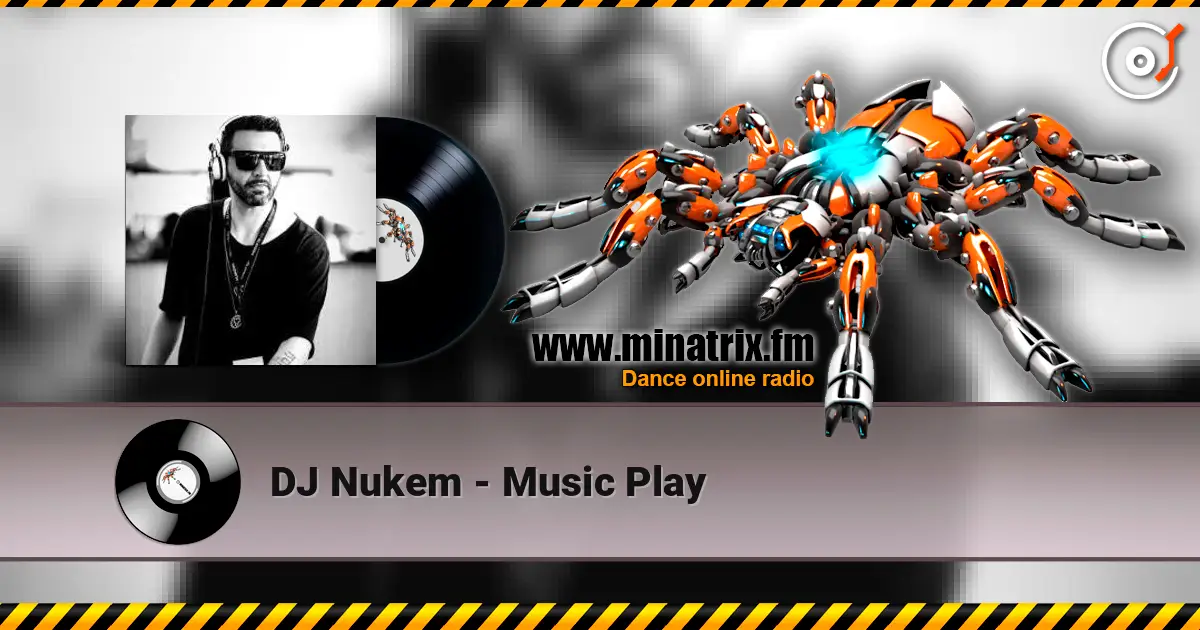 DJ Nukem - Music Play слушать онлайн в высоком качестве | Minatrix.FM
