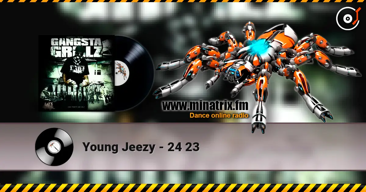 Young Jeezy - 24 23 слушать онлайн в высоком качестве | Minatrix.FM