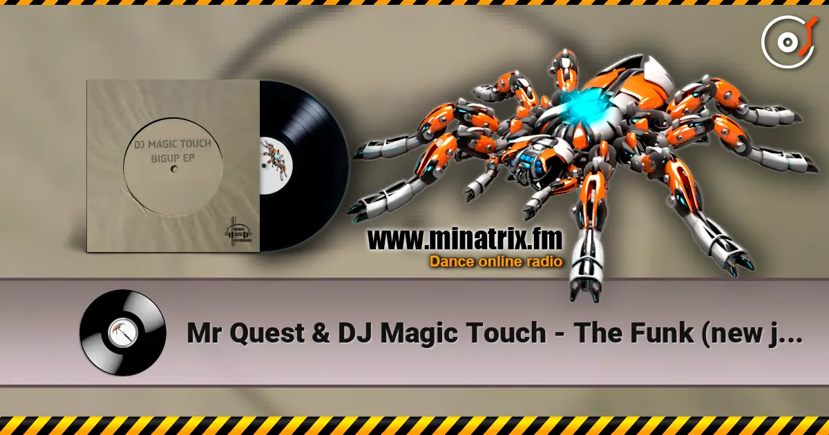 Mr Quest & DJ Magic Touch - The Funk (new jungle mix) слушать онлайн в высоком качестве | Minatrix.FM
