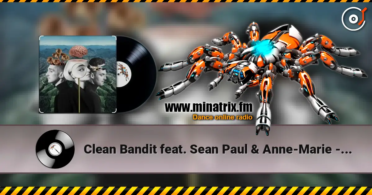 Clean Bandit feat. Sean Paul & Anne-Marie - Rockabye (Jack Wins Remix) 在线收听高音质 | Minatrix.FM