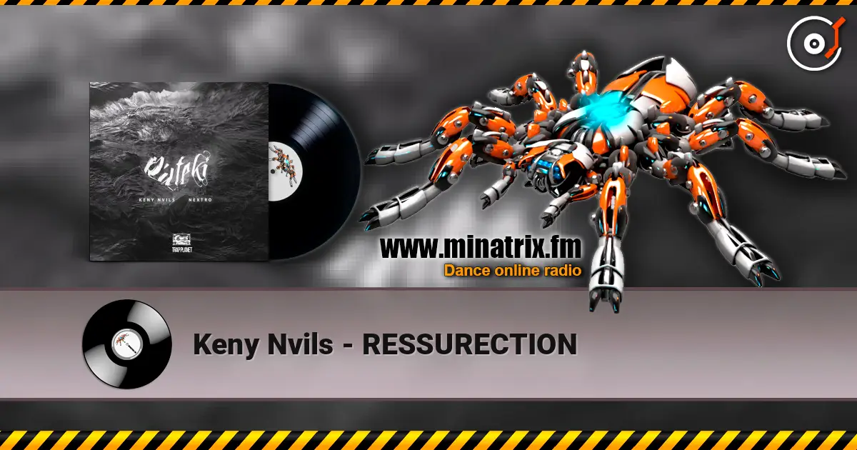 Keny Nvils - RESSURECTION escuchar en línea en alta calidad | Minatrix.FM