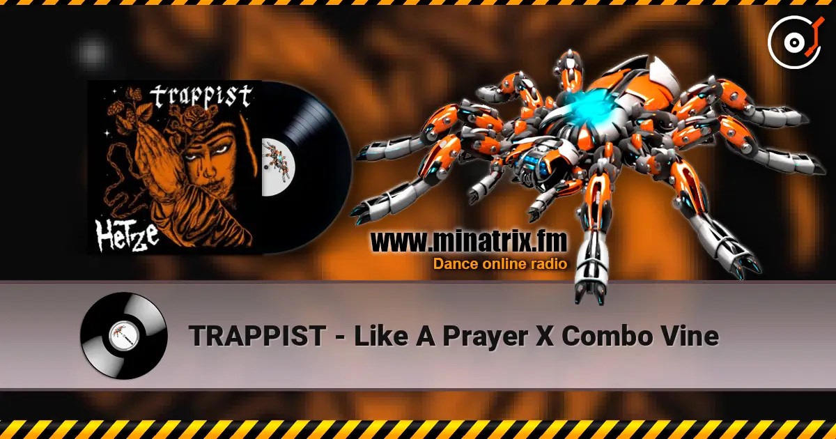 TRAPPIST - Like A Prayer X Combo Vine escuchar en línea en alta calidad | Minatrix.FM