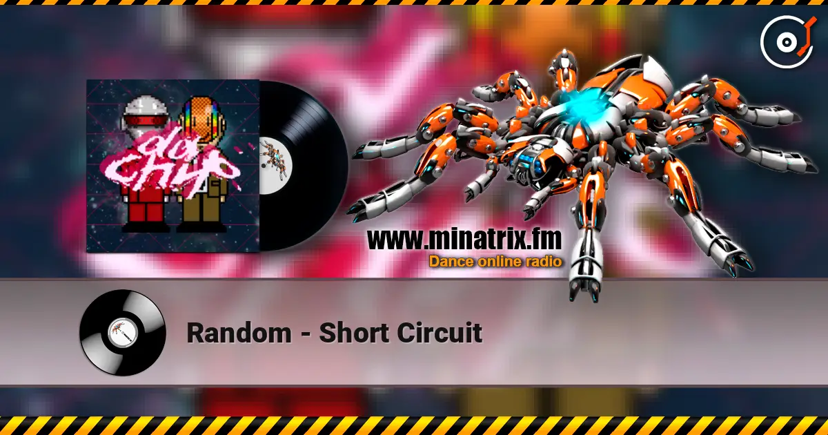 Random - Short Circuit online in hoher Qualität hören | Minatrix.FM
