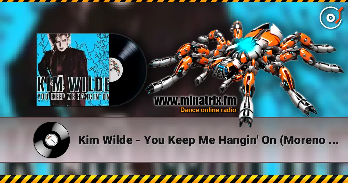 Kim Wilde - You Keep Me Hangin' On (Moreno J Remix) слушать онлайн в высоком качестве | Minatrix.FM