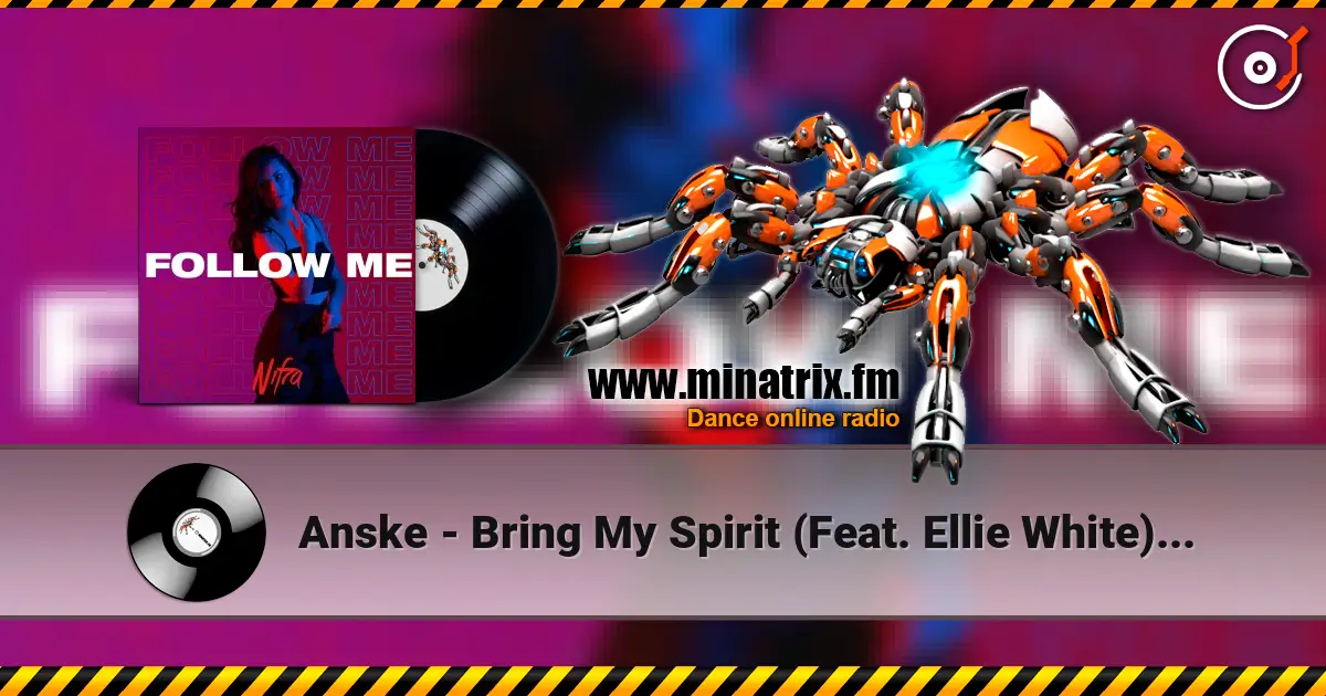 Anske - Bring My Spirit (Feat. Ellie White) (Dub Mix) listen online in high quality | Minatrix.FM