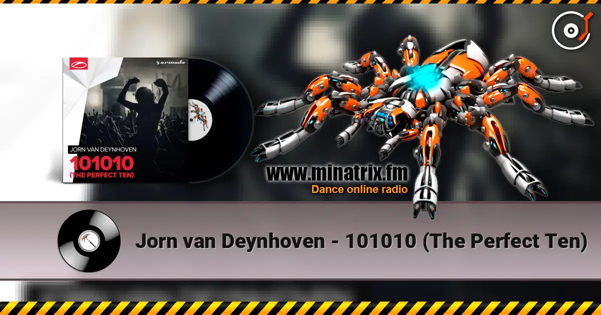 Jorn van Deynhoven - 101010 (The Perfect Ten) listen online in high quality | Minatrix.FM
