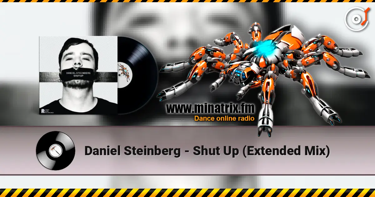Daniel Steinberg - Shut Up (Extended Mix) слушать онлайн в высоком качестве | Minatrix.FM
