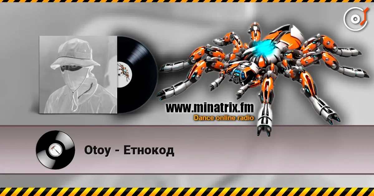 Otoy - Етнокод слушать онлайн в высоком качестве | Minatrix.FM