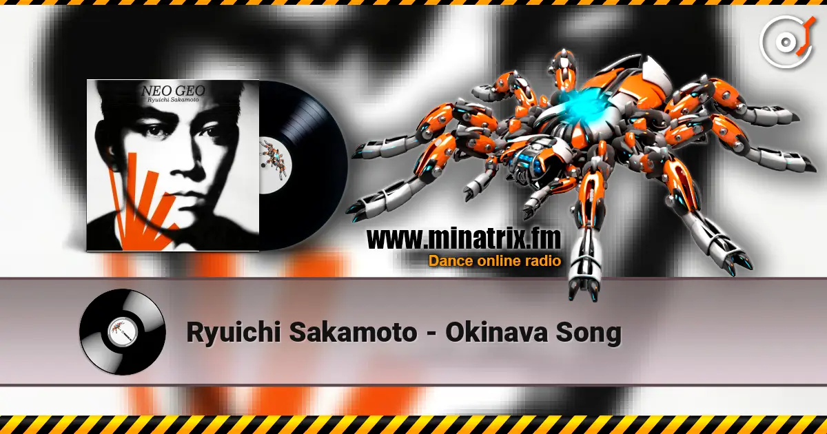 Ryuichi Sakamoto - Okinava Song слушать онлайн в высоком качестве | Minatrix.FM