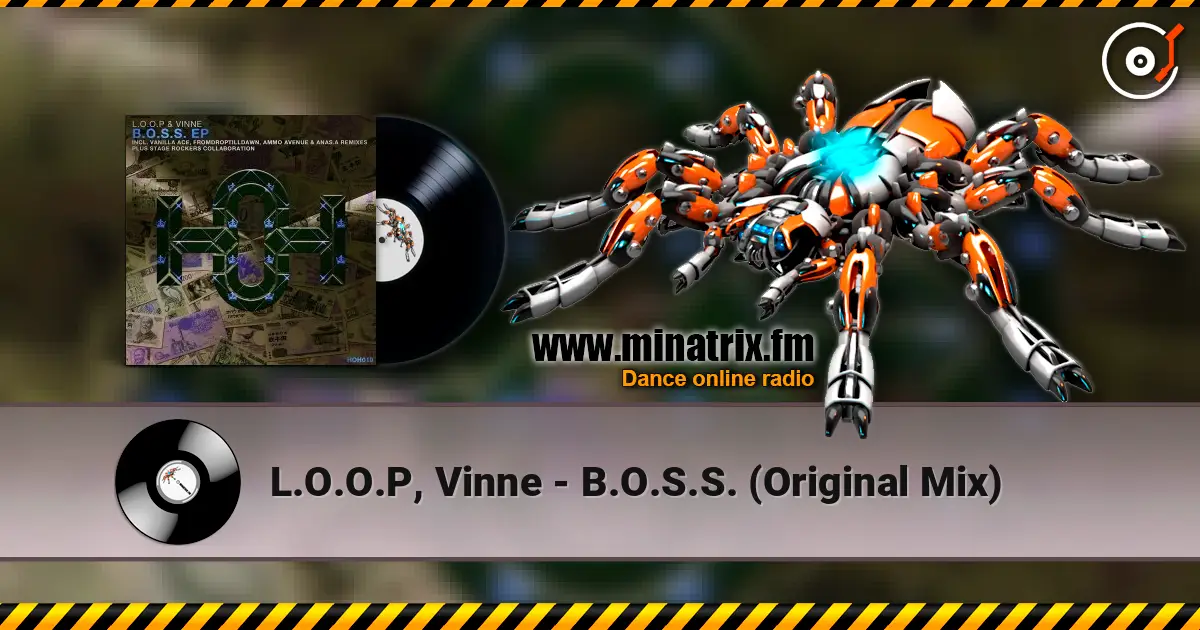 L.O.O.P, Vinne - B.O.S.S. (Original Mix) слушать онлайн в высоком качестве | Minatrix.FM