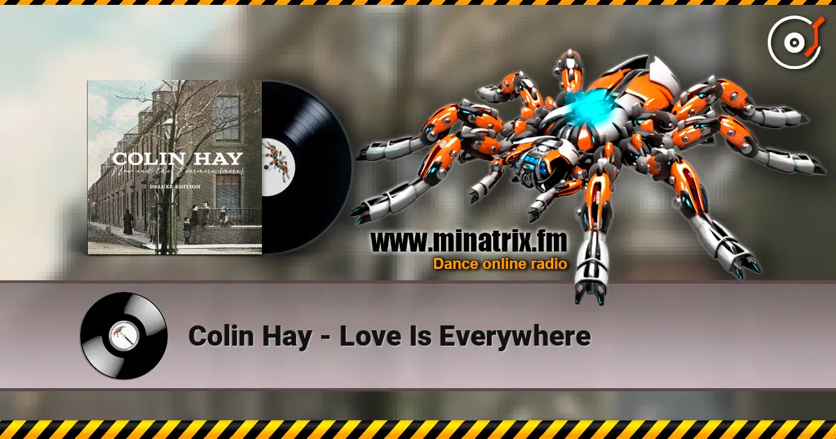 Colin Hay - Love Is Everywhere online in hoher Qualität hören | Minatrix.FM