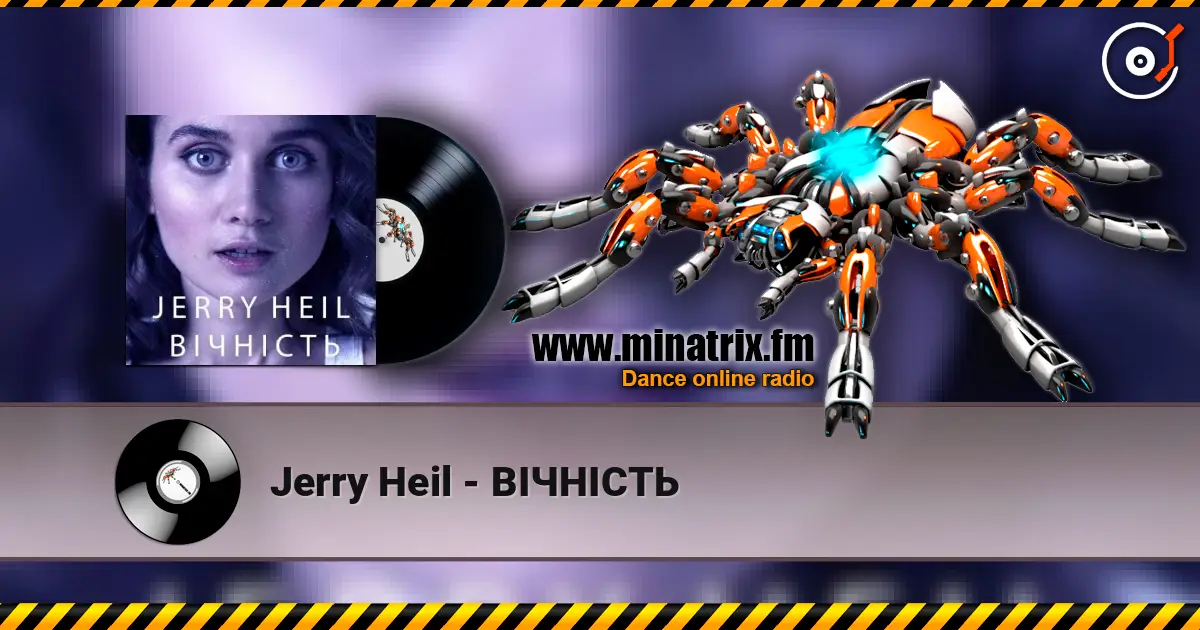 Jerry Heil - ВІЧНІСТЬ 在线收听高音质 | Minatrix.FM
