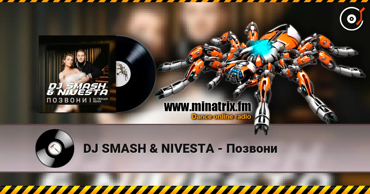 DJ SMASH & NIVESTA - Позвони 在线收听高音质 | Minatrix.FM