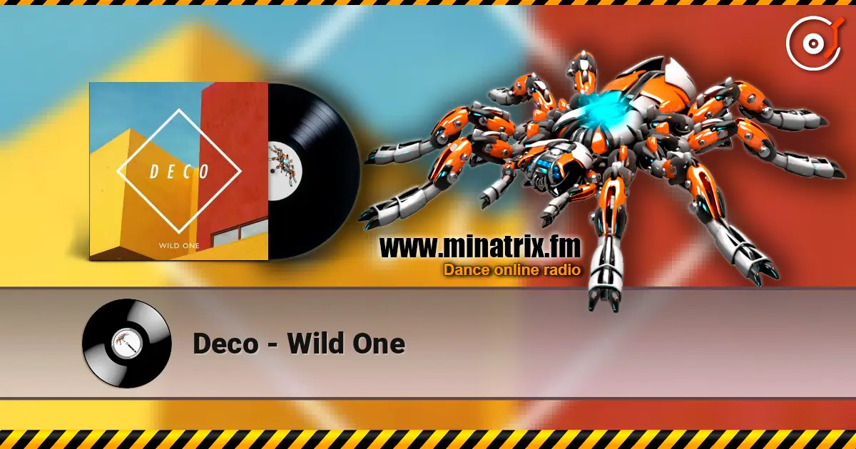 Deco - Wild One слушать онлайн в высоком качестве | Minatrix.FM