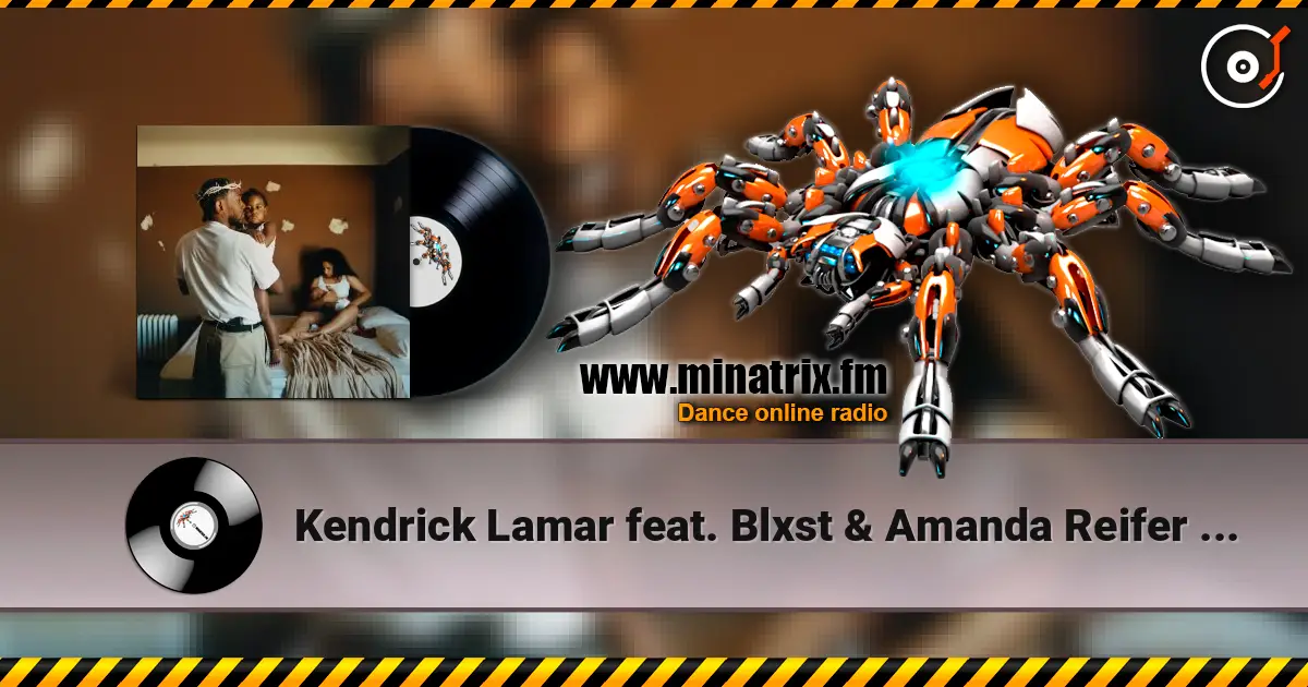 Kendrick Lamar feat. Blxst & Amanda Reifer - Die Hard слушать онлайн в высоком качестве | Minatrix.FM