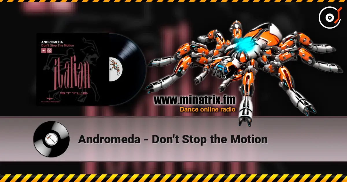 Andromeda - Don't Stop the Motion слушать онлайн в высоком качестве | Minatrix.FM