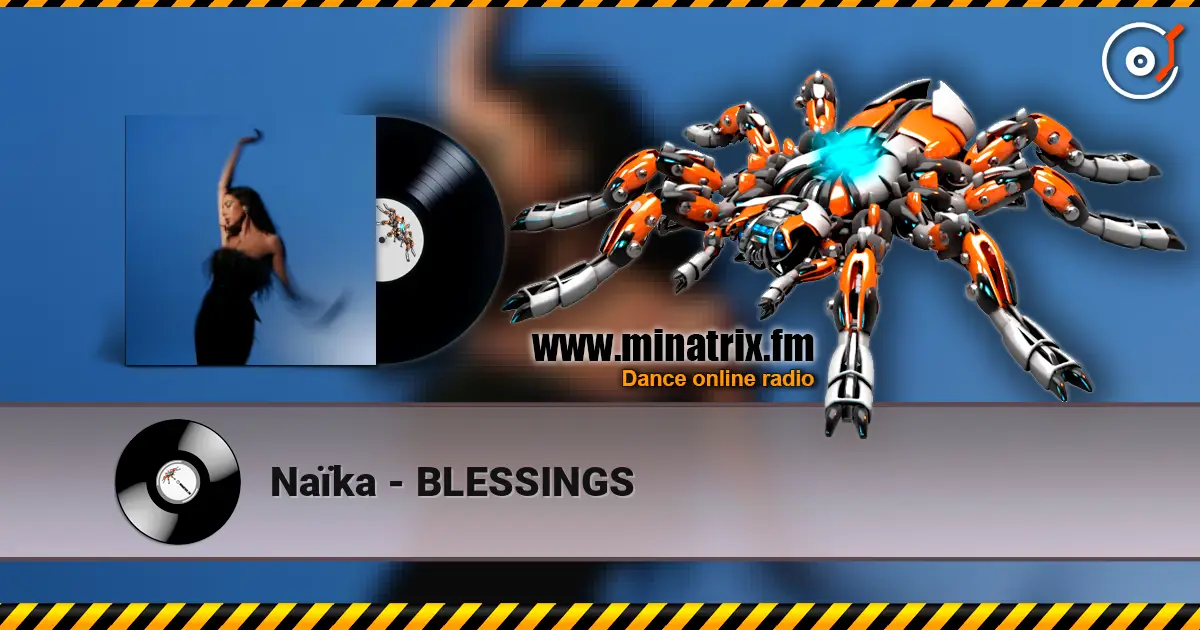 Naïka - BLESSINGS слушать онлайн в высоком качестве | Minatrix.FM