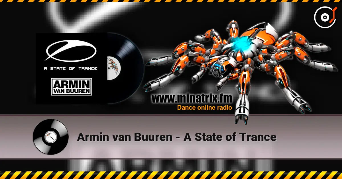 Armin van Buuren - A State of Trance слушать онлайн в высоком качестве | Minatrix.FM