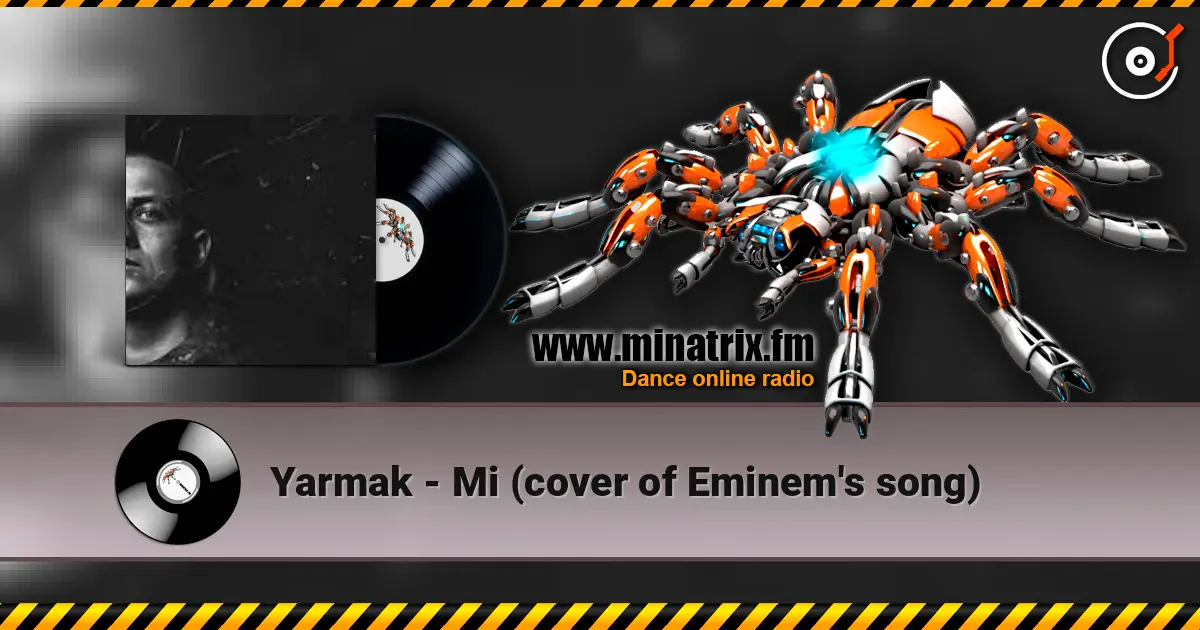 Yarmak - Мі (cover of Eminem's song) écouter en ligne en haute qualité | Minatrix.FM